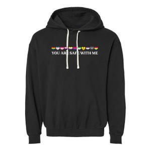 You Are Safe With Me Lgbt Flag Garment-Dyed Fleece Hoodie