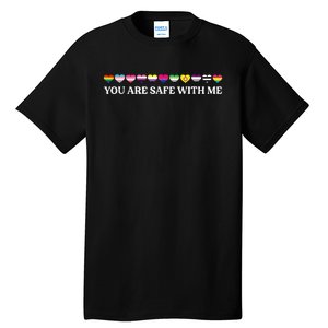 You Are Safe With Me Lgbt Flag Tall T-Shirt