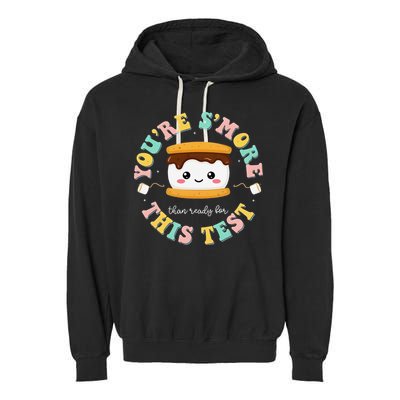 You Are Smore Than A Test Score State Test Day Teacher Garment-Dyed Fleece Hoodie