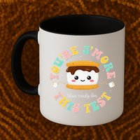 You Are Smore Than A Test Score State Test Day Teacher Mug