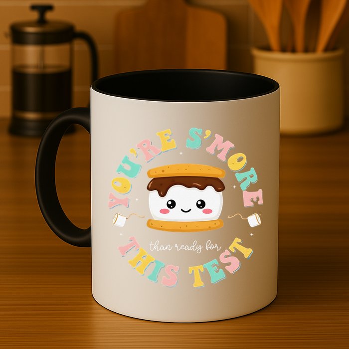 You Are Smore Than A Test Score State Test Day Teacher Mug