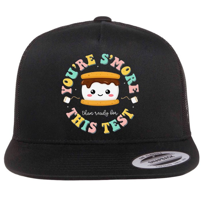 You Are Smore Than A Test Score State Test Day Teacher Flat Bill Trucker Hat