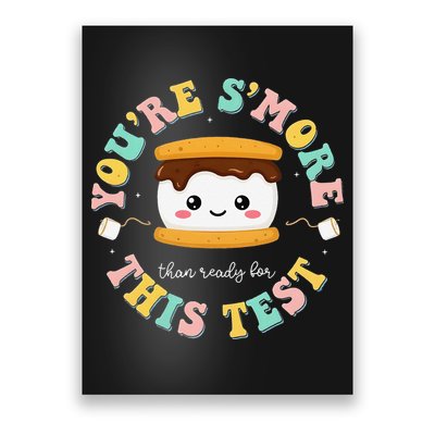 You Are Smore Than A Test Score State Test Day Teacher Poster