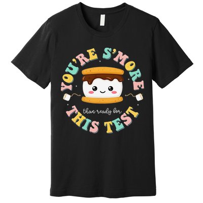 You Are Smore Than A Test Score State Test Day Teacher Premium T-Shirt