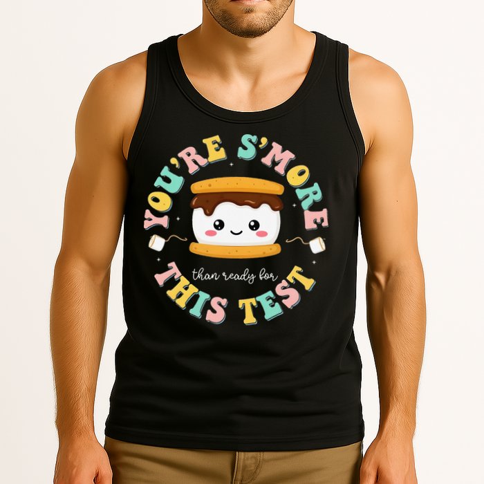 You Are Smore Than A Test Score State Test Day Teacher Tank Top