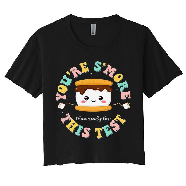 You Are Smore Than A Test Score State Test Day Teacher Crop Top