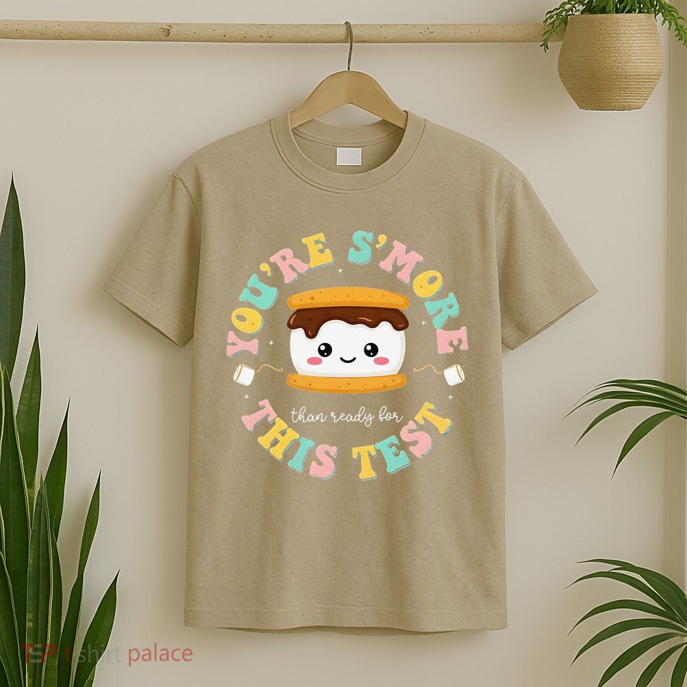 You Are Smore Than A Test Score State Test Day Teacher T-Shirt