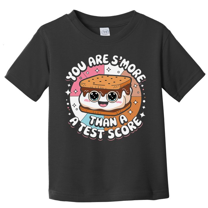 You Are Smore Than Ready For This Test Test Day Teacher Toddler T-Shirt