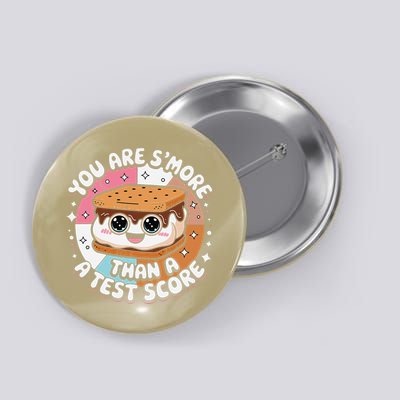 You Are Smore Than Ready For This Test Test Day Teacher Button
