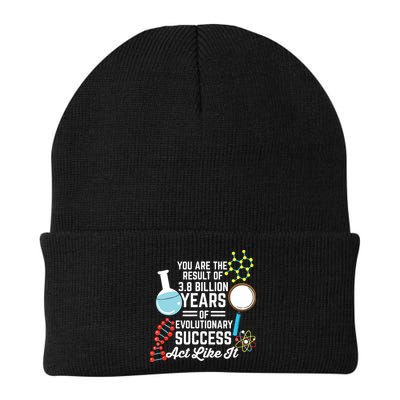You Are The Result Of Evolutionary Successc Beanie