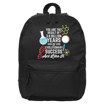 You Are The Result Of Evolutionary Successc 16 in Basic Backpack