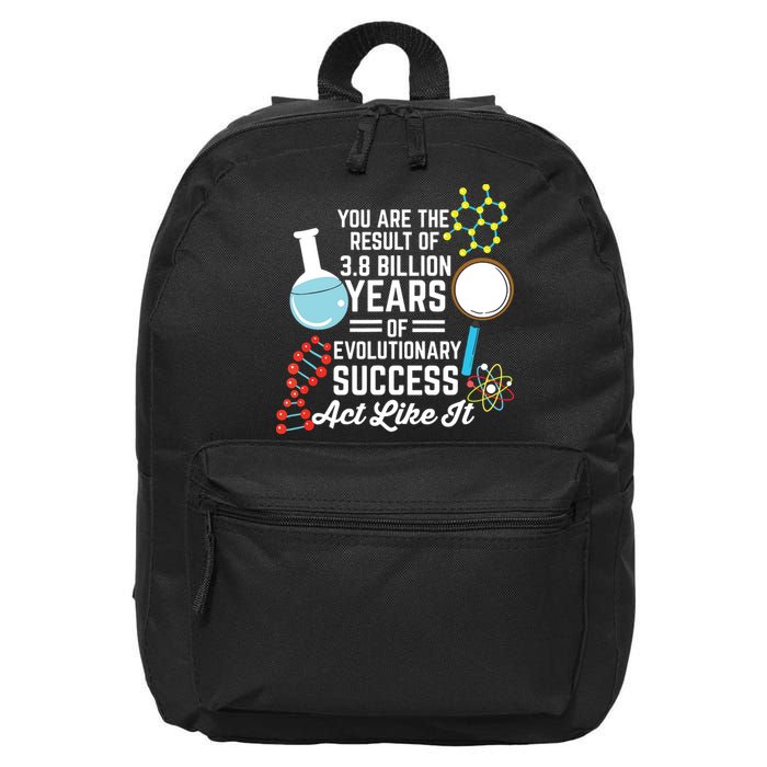 You Are The Result Of Evolutionary Successc 16 in Basic Backpack
