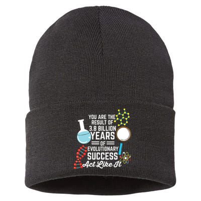 You Are The Result Of Evolutionary Successc Sustainable Knit Beanie