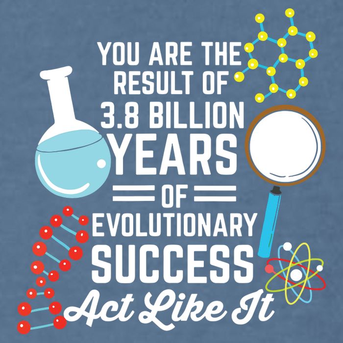 You Are The Result Of Evolutionary Successc Garment-Dyed Sweatshirt