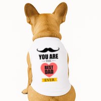 You Are The Best Dad Ever Mustache Heart Doggie Tank