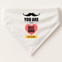 You Are The Best Dad Ever Mustache Heart USA-Made Doggie Bandana