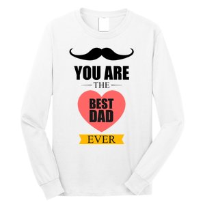 You Are The Best Dad Ever Mustache Heart Long Sleeve Shirt