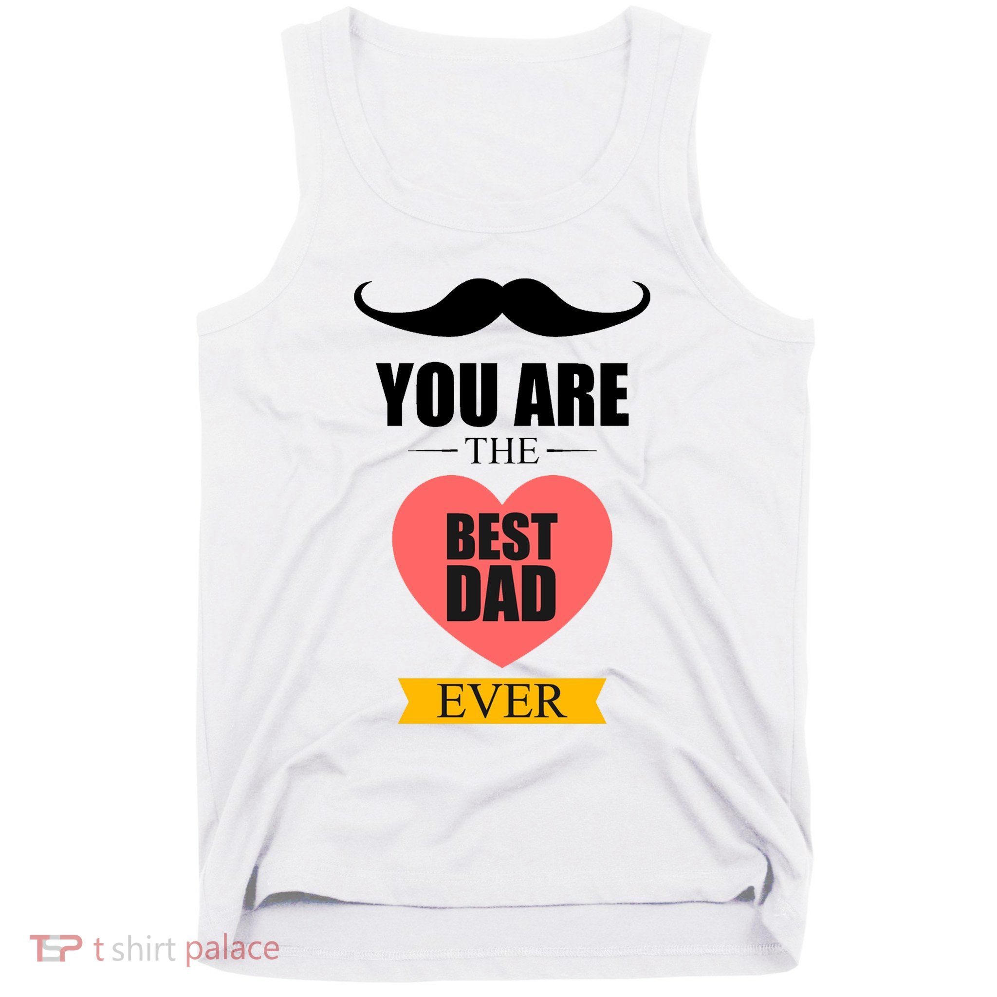 You Are The Best Dad Ever Mustache Heart Tank Top