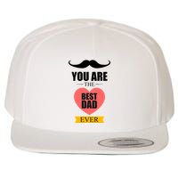 You Are The Best Dad Ever Mustache Heart Wool Snapback Cap