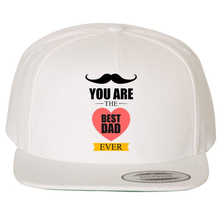 You Are The Best Dad Ever Mustache Heart Wool Snapback Cap