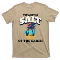 You Are The Salt Of The Earth T-Shirt