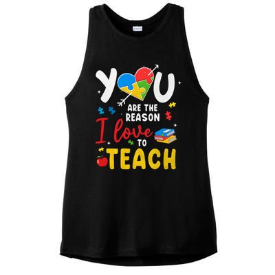 You Are The Reason I Love To Teach Special Education Autism Awareness Month Ladies PosiCharge Tri-Blend Wicking Tank