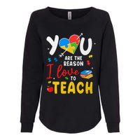 You Are The Reason I Love To Teach Special Education Autism Awareness Month Womens California Wash Sweatshirt