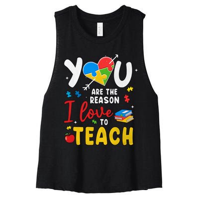 You Are The Reason I Love To Teach Special Education Autism Awareness Month Women's Racerback Cropped Tank