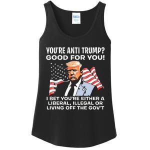 You're Anti Trump Good For You funny policial Ladies Essential Tank