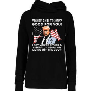 You're Anti Trump Good For You funny policial Womens Funnel Neck Pullover Hood