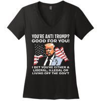 You're Anti Trump Good For You funny policial Women's V-Neck T-Shirt