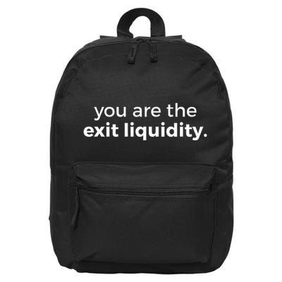 You Are The Exit Liquidity Meme Trading Lover 16 in Basic Backpack