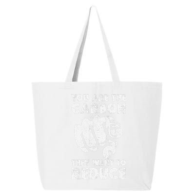 You Are The Carbon They Want To Reduce Funny Saying 25L Jumbo Tote