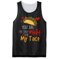 You Are The Only Meat For My Taco Funny Tacos Lover Mesh Reversible Basketball Jersey Tank