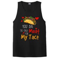 You Are The Only Meat For My Taco Funny Tacos Lover PosiCharge Competitor Tank