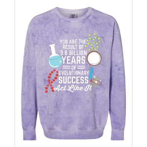 You Are The Result Of Evolutionary Successc Colorblast Crewneck Sweatshirt