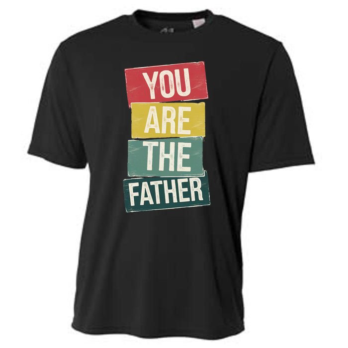 You Are The Father Funny Reveal And Celebration Cooling Performance Crew T-Shirt