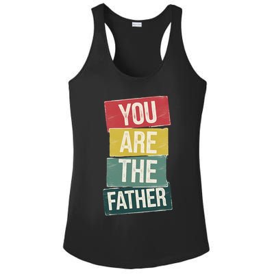 You Are The Father Funny Reveal And Celebration Ladies PosiCharge Competitor Racerback Tank