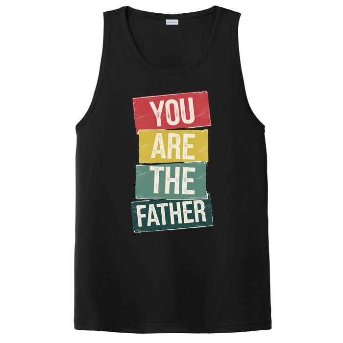 You Are The Father Funny Reveal And Celebration PosiCharge Competitor Tank