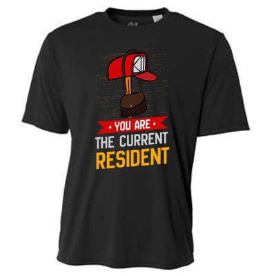 You Are The Current Resident Postal Worker Cooling Performance Crew T-Shirt