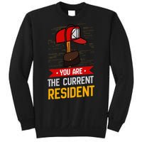 You Are The Current Resident Postal Worker Sweatshirt