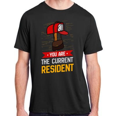 You Are The Current Resident Postal Worker Adult ChromaSoft Performance T-Shirt