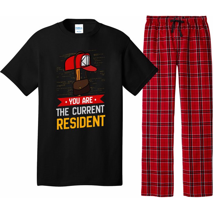 You Are The Current Resident Postal Worker Pajama Set