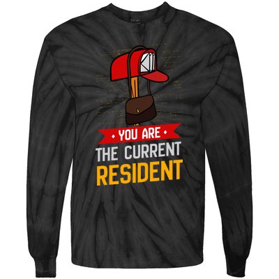 You Are The Current Resident Postal Worker Tie-Dye Long Sleeve Shirt