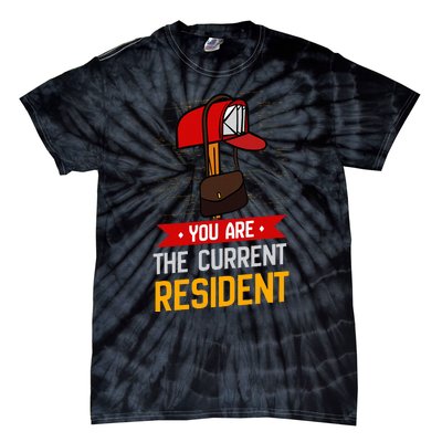 You Are The Current Resident Postal Worker Tie-Dye T-Shirt