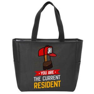 You Are The Current Resident Postal Worker Zip Tote Bag