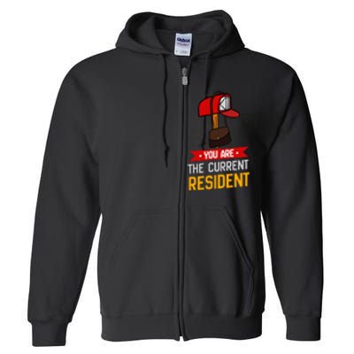 You Are The Current Resident Postal Worker Full Zip Hoodie