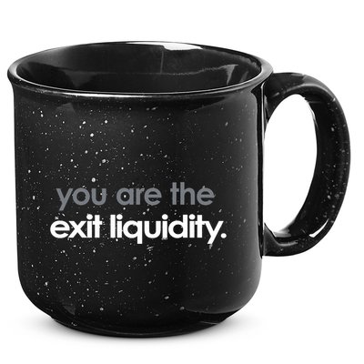 You Are The Exit Liquidity Trading Lover Funny Saying Quote 15oz Campfire Ceramic Mug