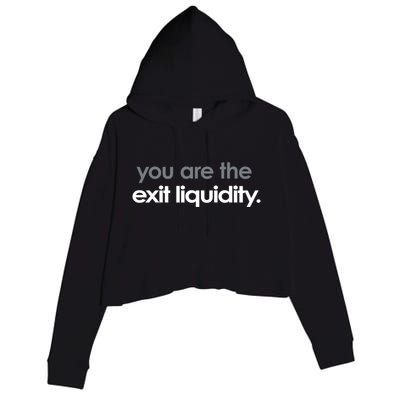 You Are The Exit Liquidity Trading Lover Funny Saying Quote Crop Fleece Hoodie
