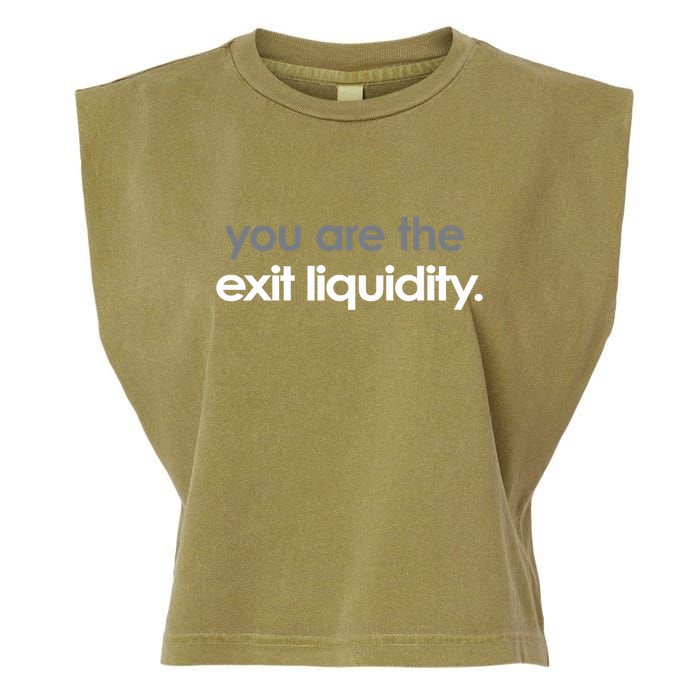 You Are The Exit Liquidity Trading Lover Funny Saying Quote Garment-Dyed Women's Muscle Tee